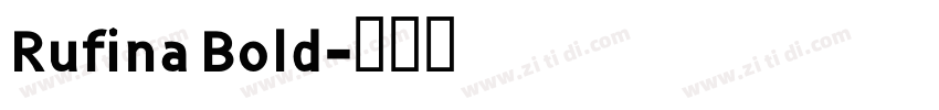 Rufina Bold字体转换